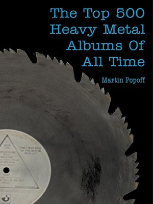 cover image of The Top 500 Heavy Metal Albums of All Time